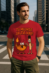 “Tu Mujhse Jalta Hai” Funny Hindi Graphic T-Shirt | 100% Cotton Regular Fit