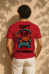 Can’t Hear You I’m Gaming Graphic T-Shirt | 100% Cotton Regular Fit
