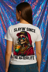 Slayin’ Since the Afterlife Women’s Graphic T-Shirt – Hip-Hop Skull Queen Streetwear Tee